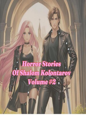 cover image of Horror Stories  of Shalom Kolontarov Volume 2